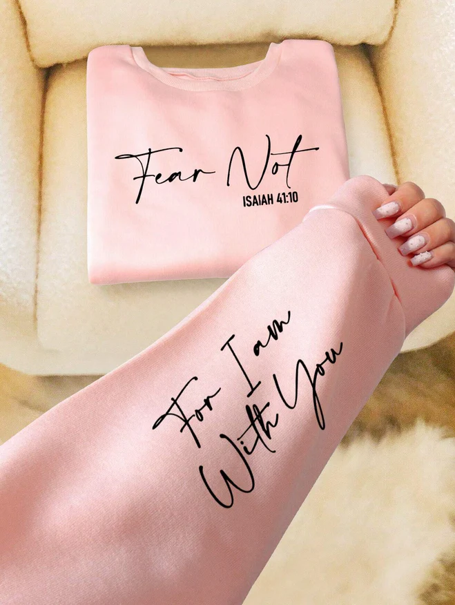"Fear Not" Isaiah 41:10 Biblical Sweatshirt