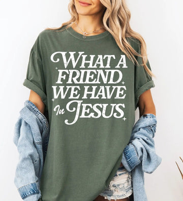 "What A Friend We Have In Jesus" Faith T-Shirt