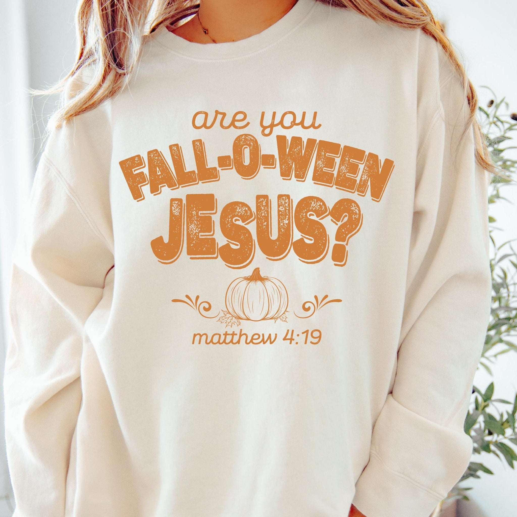 Are You Fall-O-Ween Jesus Sweatshirt Christian Fall Shirt
