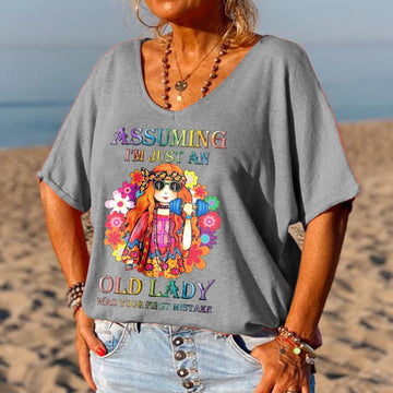 "Assuming I'm Just An Old Lady Was Your First Mistake" Casual V-Neck Tee