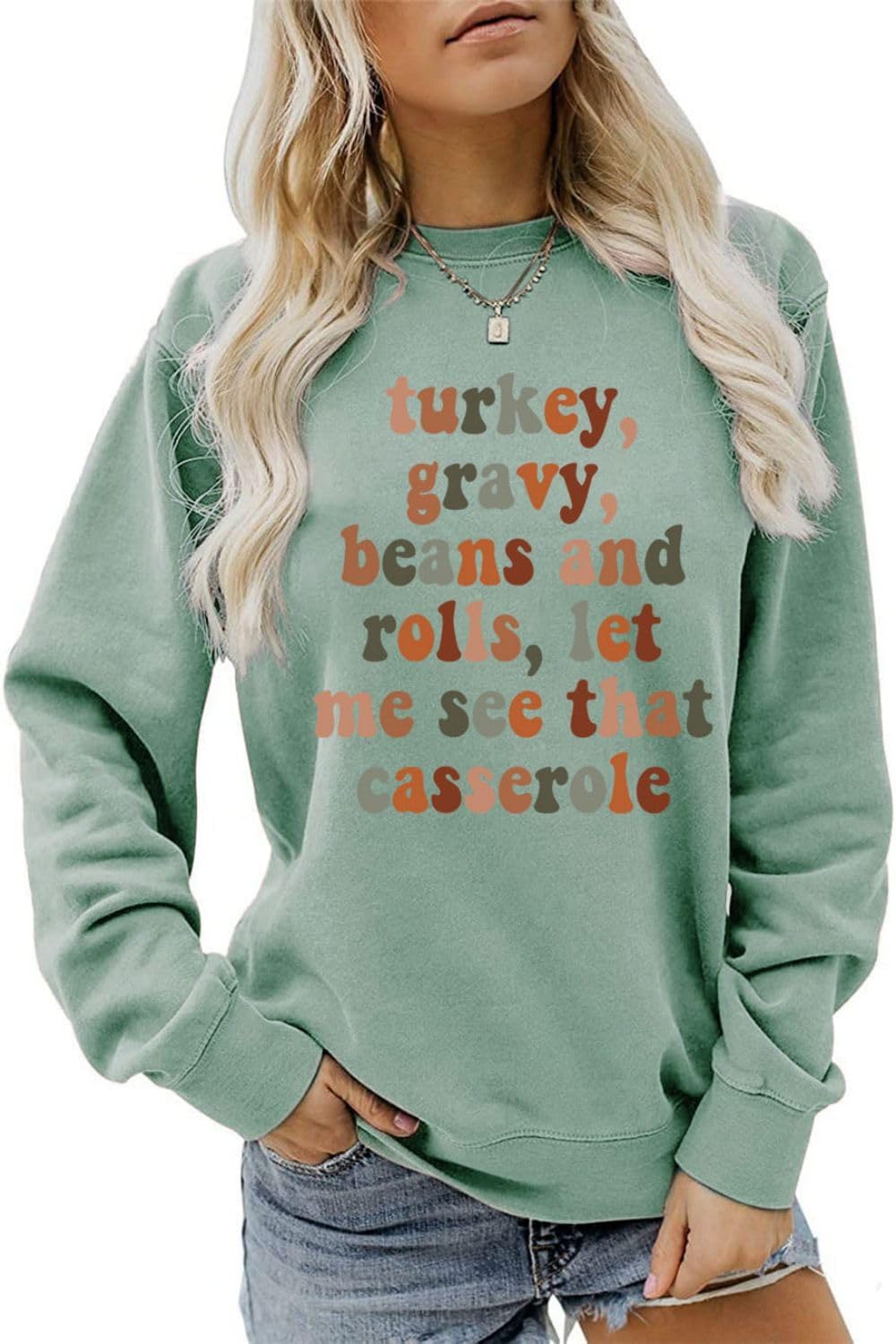 Turkey Gravy Beans And Rolls Let Me See That Casserole Thanksgiving Sweatshirt