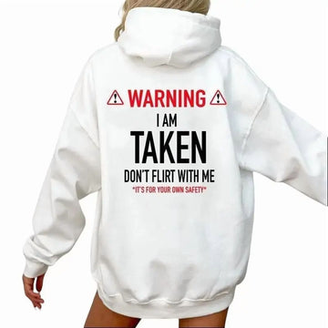 "I'm Taken" Hoodie – Funny "Don't Flirt With Me" Unisex Pullover Sweatshirt